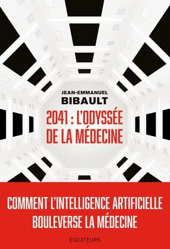 LIVRE 2041 comment l IA bouleverse la medecine