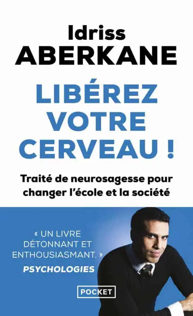LIVRE Libérez votre cerveau - Idriss Aberkane