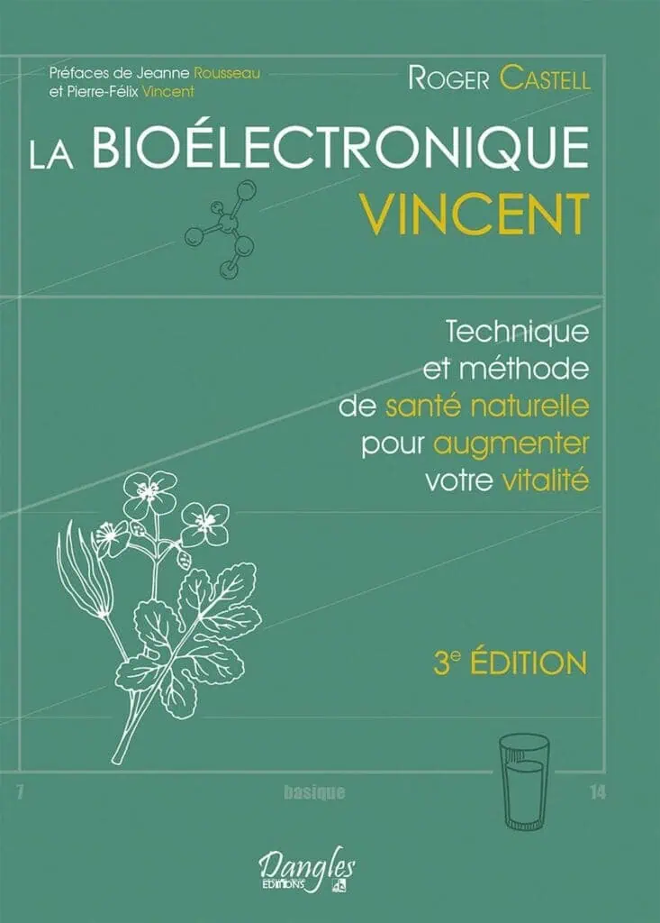 LIVRE bioelectronique louis claude vincent - Roger Castel